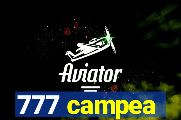 777 campea